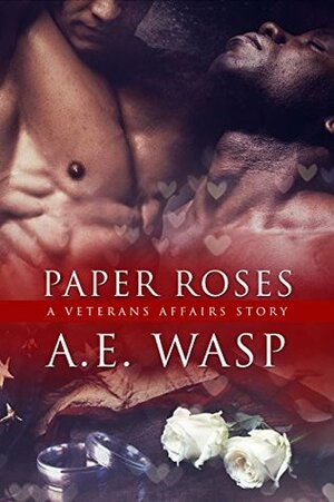 Paper Roses by A.E. Wasp