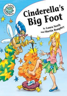 Cinderella's Big Foot by Laura North