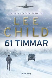 61 Timmar by Anders Bellis, Lee Child