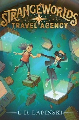 Strangeworlds Travel Agency by L.D. Lapinski