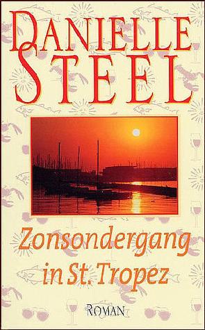 Zonsondergang in St. Tropez by Danielle Steel