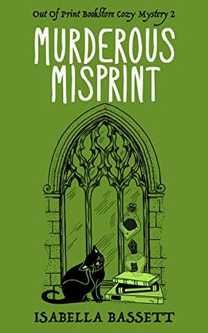 Murderous Misprint by Isabella Bassett