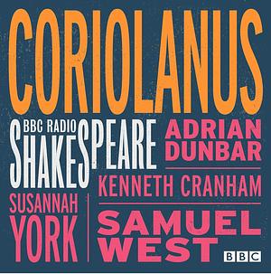 Coriolanus by William Shakespeare