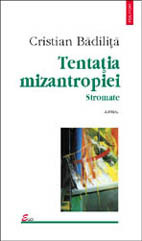 Tentația mizantropiei. Stromate by Cristian Bădiliţă