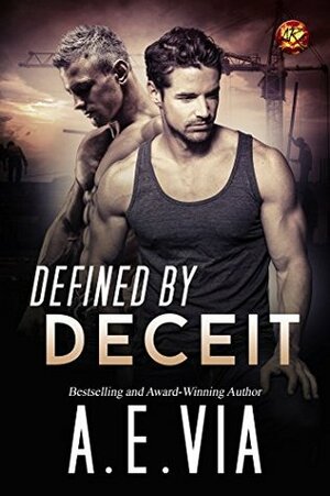 Defined By Deceit by A.E. Via