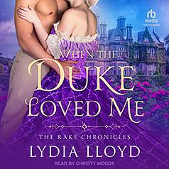 When the Duke Loved Me by Lydia Lloyd