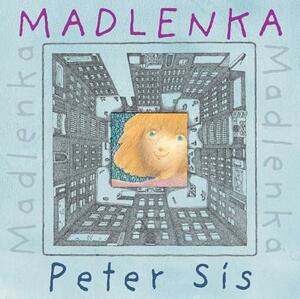 Madlenka by Peter Sís