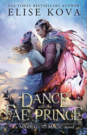 A Dance with the Fae Prince by Elise Kova