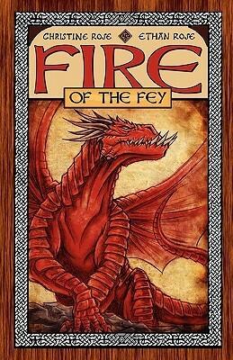 Fire of the Fey by Ethan Rose, Christine Rose