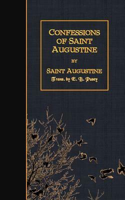 Confessions of Saint Augustine by Saint Augustine of Hippo