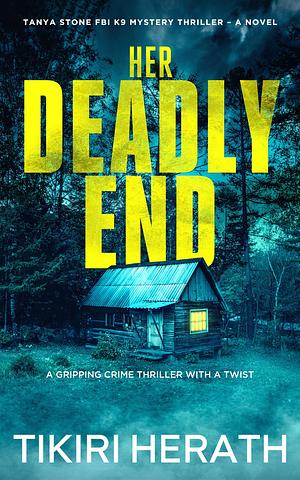 Her Deadly End by Tikiri Herath, Tikiri Herath