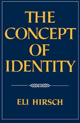 The Concept of Identity by Eli Hirsch