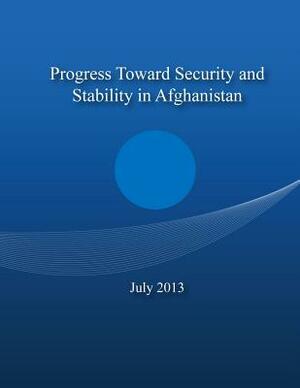 Progress Toward Security and Stability in Afghanistan by Department of Defense