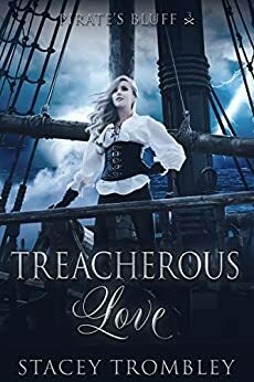 Treacherous Love by Stacey Trombley