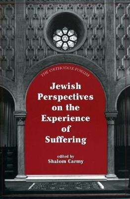 Jewish Perspectives on the Experience of Suffering by 