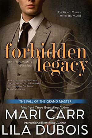 Forbidden Legacy by Mari Carr, Lila Dubois
