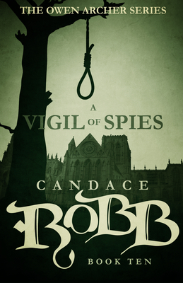 A Vigil of Spies by Candace Robb