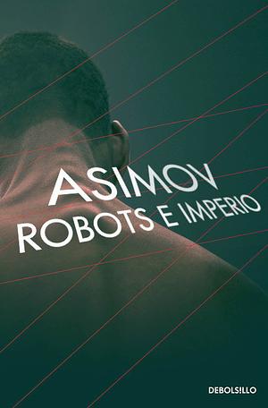 Robots e Imperio by Isaac Asimov