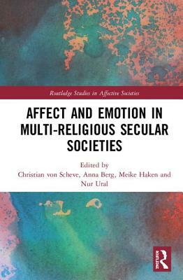 Affect and Emotion in Multi-Religious Secular Societies by 