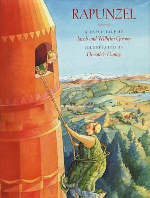 Rapunzel: A Grimm's Fairy Tale by Jacob Grimm, Wilhelm Grimm, Anthea Bell, Dorothée Duntze