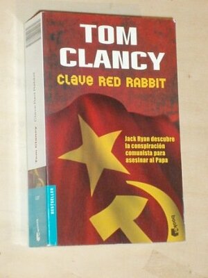 Clave Red Rabbit by Tom Clancy