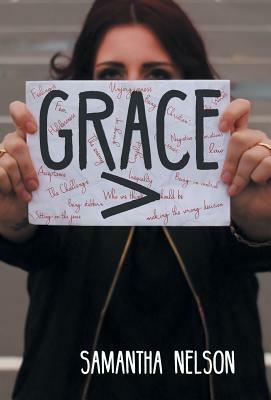 Grace Is Greater Than by Samantha Nelson