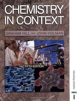 Chemistry in Context by John Holman, Graham Hill