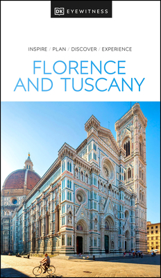 DK Eyewitness Travel Guide Florence and Tuscany by D.K. Publishing