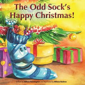 The Odd Sock's Happy Christmas! by Allison Pennington