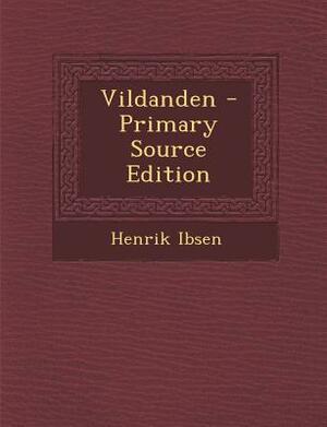 Vildanden by Henrik Ibsen