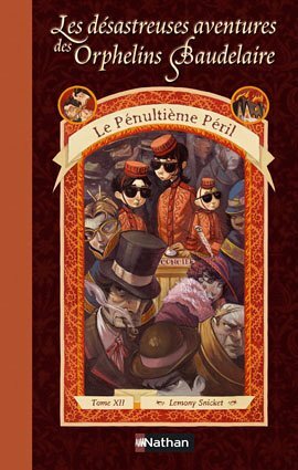 Le Pénultième Péril by Lemony Snicket