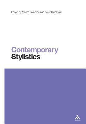 Contemporary Stylistics by Marina Lambrou, Peter Stockwell