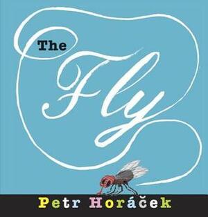 The Fly by Petr Horáček