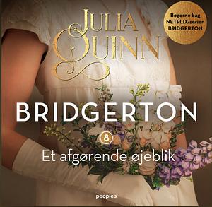 Et Afgørende Øjeblik by Julia Quinn