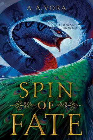 Spin of Fate by A.A. Vora