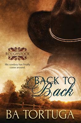 Back to Back by B.A. Tortuga