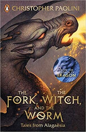 The Fork, the Witch, and the Worm by Christopher Paolini