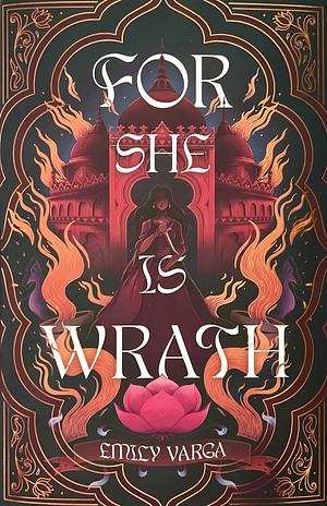 For She is Wrath by Emily Varga