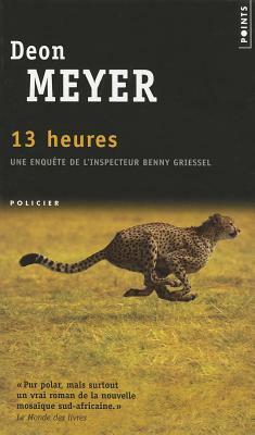 Treize Heures by Deon Meyer