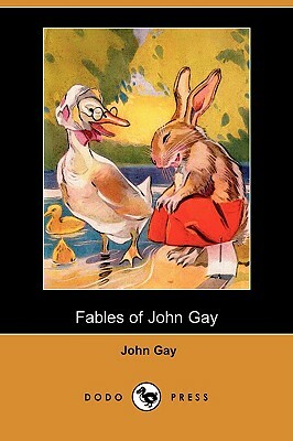 Fables of John Gay (Dodo Press) by John Gay