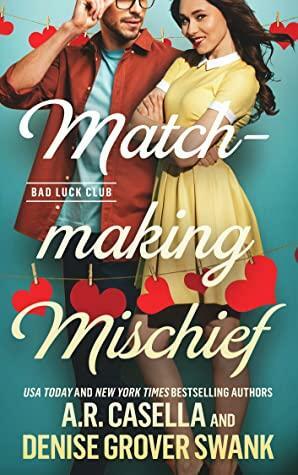 Matchmaking Mischief by Denise Grover Swank, Angela Casella