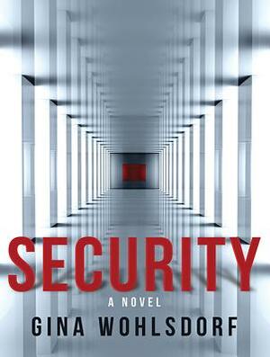 Security by Gina Wohlsdorf