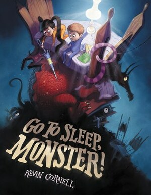 Go to Sleep, Monster! by Kevin Cornell