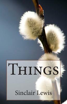 Things by Sinclair Lewis