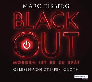 Blackout - Morgen ist es zu spät [Gekürzt] by Marc Elsberg