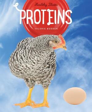 Healthy Plates Proteins by Valerie Bodden