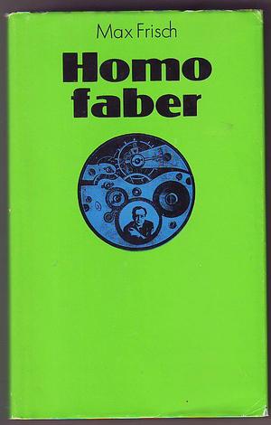 Homo faber by Max Frisch