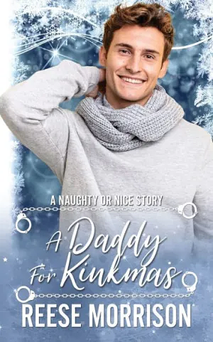 A Daddy for Kinkmas by Reese Morrison