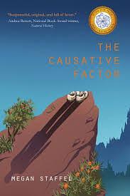 The Causative Factor by Megan Staffel, Megan Staffel