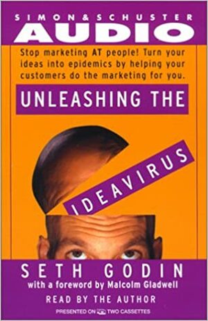 Unleashing the Idea Virus by Seth Godin